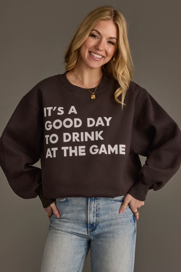 Good Day to Drink Sweatshirt