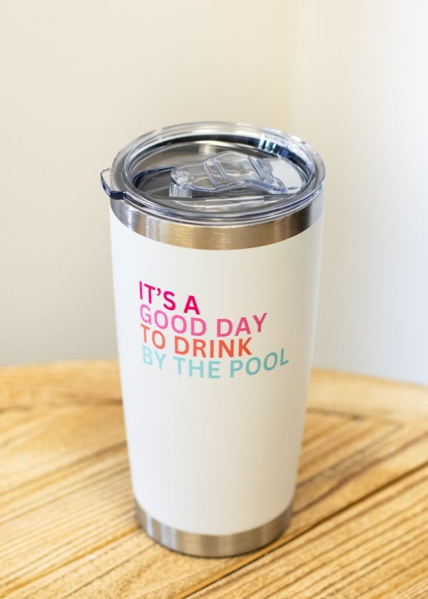 It’s a Good Day Tumbler